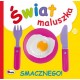 Świat maluszka Smacznego motyleksiązkowe.pl