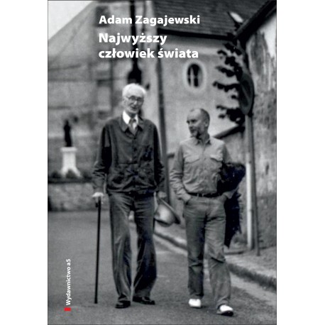 Najwyższy człowiek świata. O Józefie Czapskim Adam Zagajewski motyleksiązkowe.pl