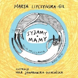 Syjamy Mamy Kocia wyliczanka Marta Lipczyńska-Gil motyleksiążkowe.pl