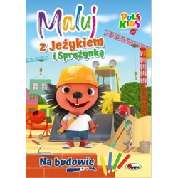 Maluj z Jeżykiem i Sprężynką Na budowie motyleksiązkowe.pl