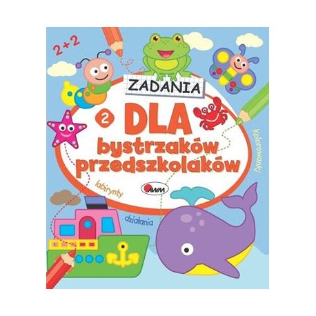Zadania dla bystrzaków przedszkolaków 2 motyleksiążkowe.pl