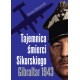Tajemnica śmierci Sikorskiego Gibraltar 1943 Dariusz Baliszewski motyleksiążkowe.pl
