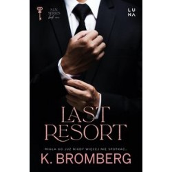 Last Resort K. Bromberg motyleksiązkowe.pl