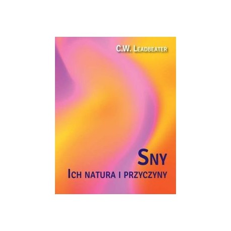 Sny ich natura C.W. Leadbeater motyleksiązkowe.pl