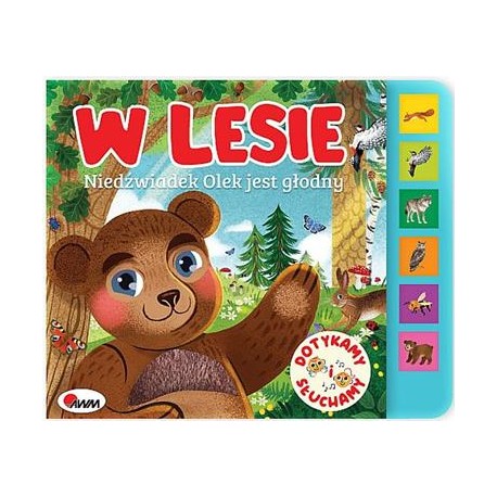 W lesie Niedźwiadek Olek jest głodny motyleksiązkowe.pl