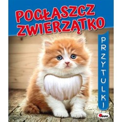 Pogłaszcz zwierzątko Przytulki motyleksiązkowe.pl