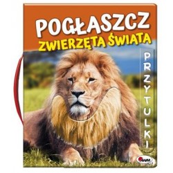 Pogłaszcz Zwierzęta Świata motyleksiążkowe.pl
