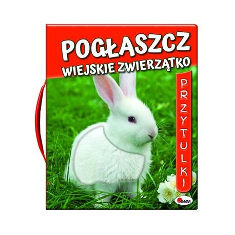 Pogłaszcz Wiejskie zwierzątko Przytulki motyleksiążkowe.pl