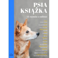 PSIA KSIĄŻKA. 13 ROZMÓW O MIŁOŚCI Anna Piwowar motyleksiązkowe.pl