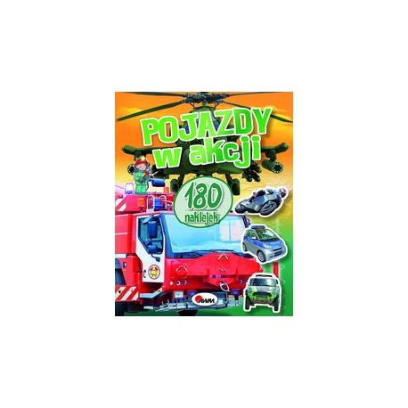 Pojazdy w akcji 180 naklejek motyleksiązkowe.pl