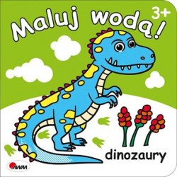 Maluj wodą Dinozaury motyleksiązkowe.pl