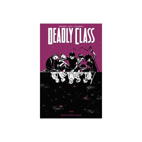 Deadly Class Tom 2 Dzieci czarnej dziury 1988 Remender Craig Loughridge motyleksiązkowe.pl