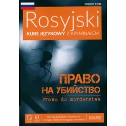 Rosyjski kurs językowy z kryminałem [Prawo do morderstwa] poziom A2-B1 motyleksiążkowe.pl