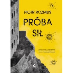 Próba sił Piotr Rozmus motyleksiązkowe.pl