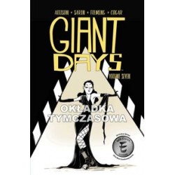 Giant Days Tom 7 Bądź dla niego miła Esther Allison Sarin Fleming Cogar motyleksiązkowe.pl