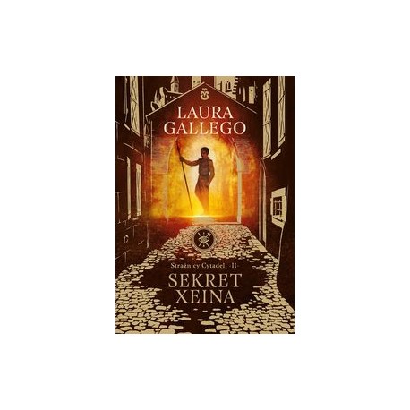 Strażnicy Cytadeli Tom 2 Sekret Xeina Laura Gallego motyleksiązkowe.pl