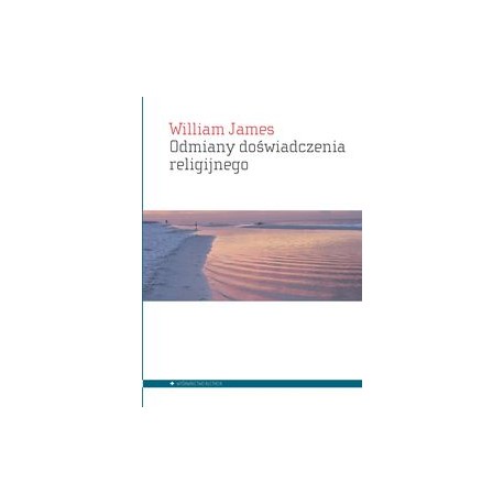 Odmiany doświadczenia religijnego William James motyleksiążkowe.pl