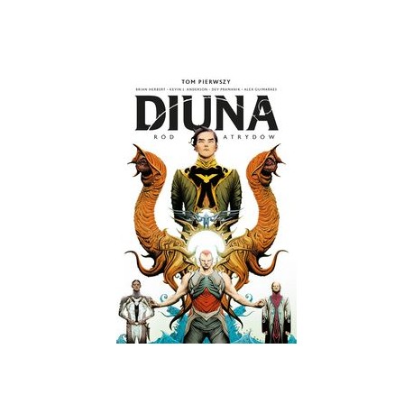 Diuna Tom 1 Ród Atrydów Brian Herbert Kevin J. Anderson Dev Pramanik Alex Guimaraes motyleksiążkowe.pl