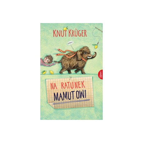 Na ratunek Mamutowi Knut Krüger motyleksiążkowe.pl