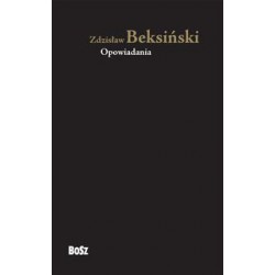 Opowiadania Zdzisław Beksiński motyleksiązkowe.pl