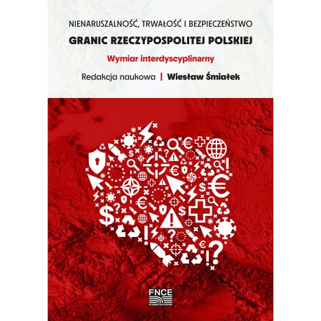 Nienaruszalność, trwałość i bezpieczeństwo granic Rzeczypospolitej Polskiej. Wymiar interdyscyplinarny motyleksiążkowe.pl