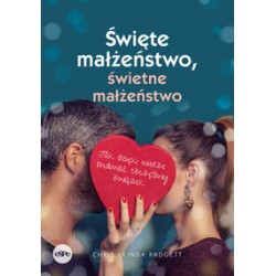 Święte małżeństwo, świetne małżeństwo Chris i Linda Padgett motyleksiążkowe.pl