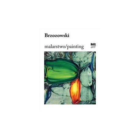 Brzozowski Malarstwo Stefania Krzysztofowicz-Kozakowska motyleksiążkowe.pl