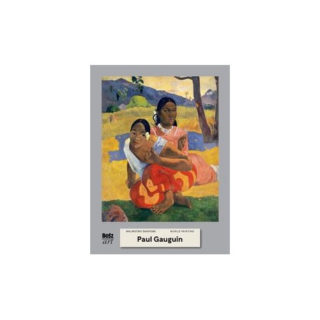 Paul Gauguin /Malarstwo Światowe Agnieszka Widacka-Bisaga motyleksiążkowe.pl