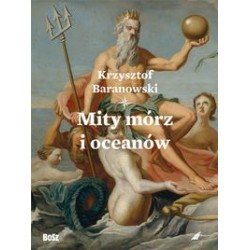 Mity mórz i oceanów Krzysztof Baranowski motyleksiążkowe.pl