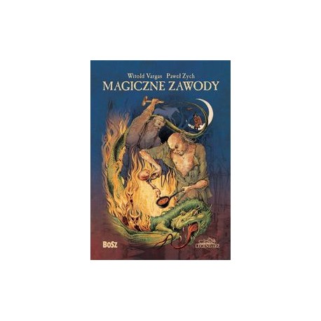 Magiczne zawody Witold Vargas Paweł Zych motyleksiążkowe.pl