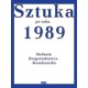 Sztuka od roku 1989 Stefania Krzysztofowicz-Kozakowska motyleksiążkowe.pl