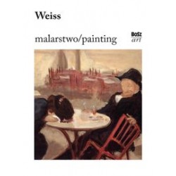 Weiss Malarstwo Stefania Krzysztofowicz-Kozakowska motyleksiążkowe.pl