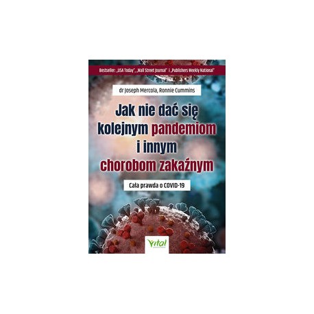 Jak nie dać się kolejnym pandemiom i chorobom zakaźnym Joseph Mercola Ronnie Cummins motyleksiążkowe.pl