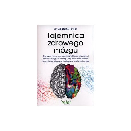 Tajemnica zdrowego mózgu Jill Bolte Taylor motyleksiążkowe.pl