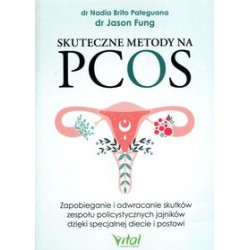 Skuteczne metody na PCOS Nadia Brito Pateguana Jason Fung motyleksiązkowe.pl