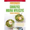 Cukrzycę można wyleczyć - książka kucharska