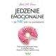 Jedzenie emocjonalne - jak nie jeść na pocieszenie Julie M. Simon motyleksiążkowe.pl