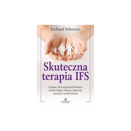 Skuteczna terapia IFS Richard Schwartz motyleksiążkowe.pl