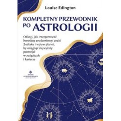 Kompletny przewodnik po Astrologii Louise Edington motyleksiążkowe.pl