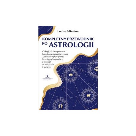 Kompletny przewodnik po Astrologii Louise Edington motyleksiążkowe.pl