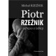 Piotr Rzeźnik - Zdrajca z Izbicy Michał Rzeźnik motyleksiazkowe.pl