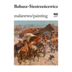 Bohusz-Siestrzeńcewicz Malarstwo Eliza Paszyńska motyleksiążkowe.pl