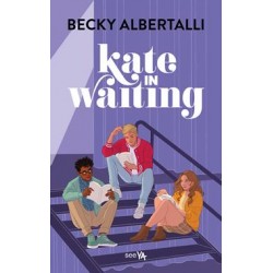 Kate in waiting Becky Albertalli motyleksiążkowe.pl