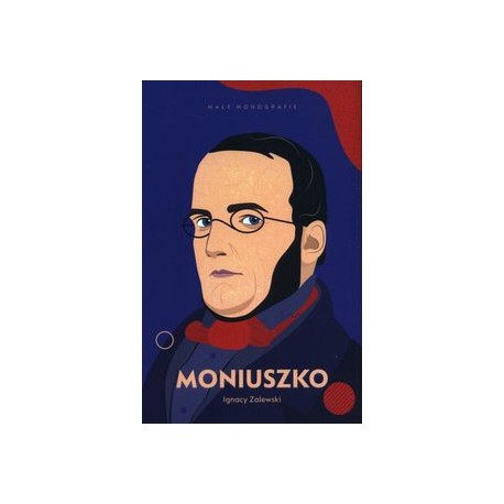 Moniuszko Małe monografie Ignacy Zalewski motyleksiążkowe.pl