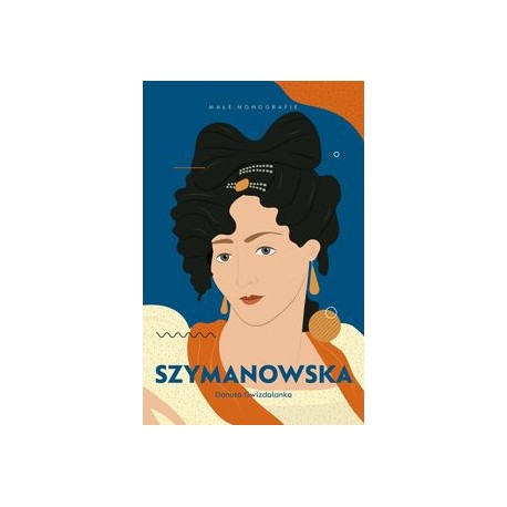 Szymanowska Małe monografie Danuta Gwizdalska motyleksiążkowe.pl