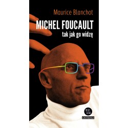 Michel Foucault tak jak go widzę Maurice Blanchot motyleksiążkowe.pl