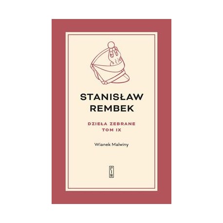 Dzieła zebrane 9 Wianek Malwiny Stanisław Rembek motyleksiazkowe.pl