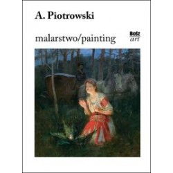Antoni Piotrowski Malarstwo Eliza Ptaszyńska motyleksiążkowe.pl