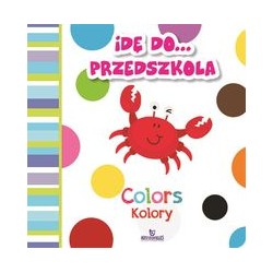 Idę do przedszkola Colors Kolory motyleksiązkowe.pl