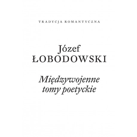 Międzywojenne tomy poetyckie Józef Łobodowski motyleksiążkowe.pl